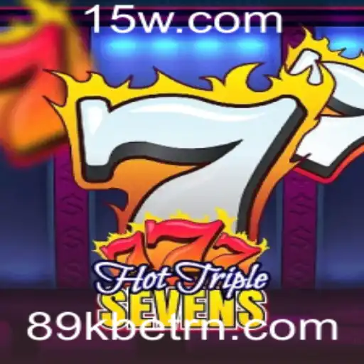 Explorando o Excitante Mundo do HotTripleSevens em 89kbet